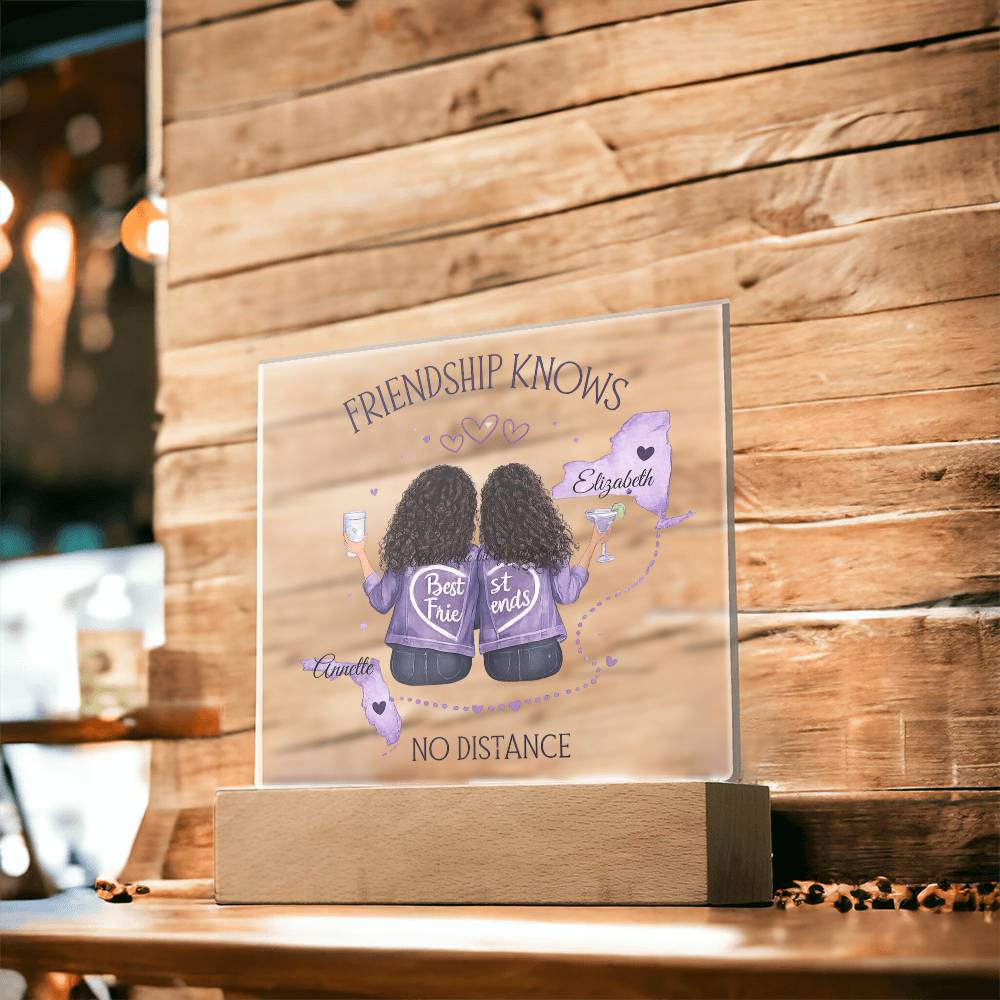 Friendship Has No Distance Acrylic Square Plaque