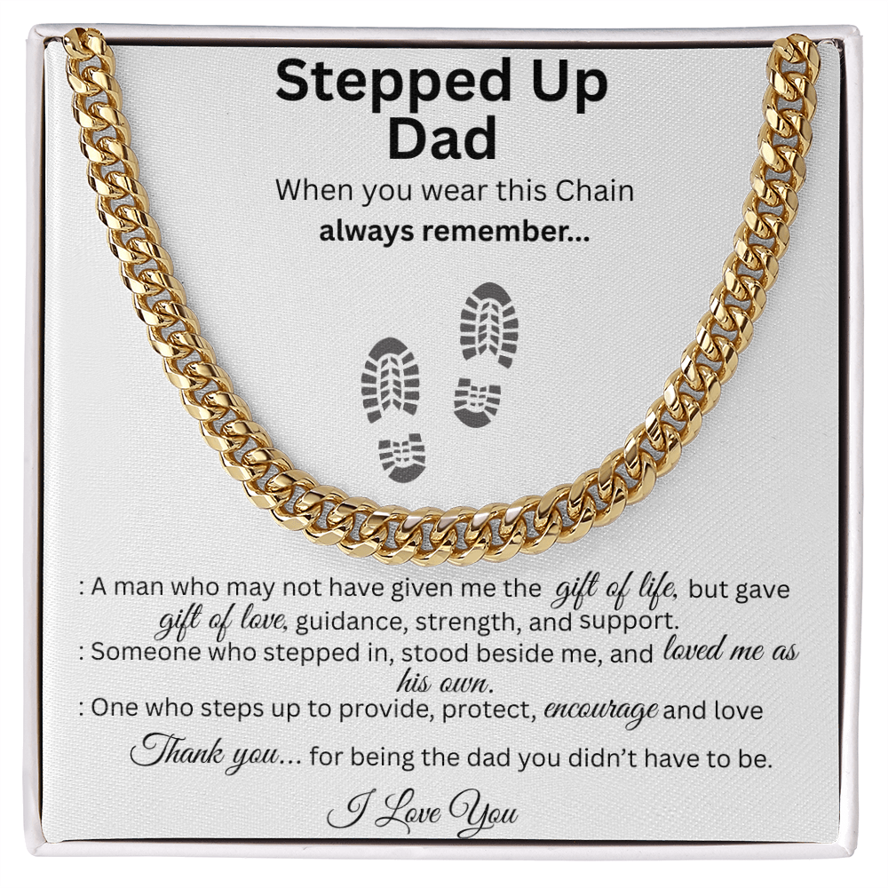 To My Stepped Up Dad – Father's Day Gift Cuban Link Chain