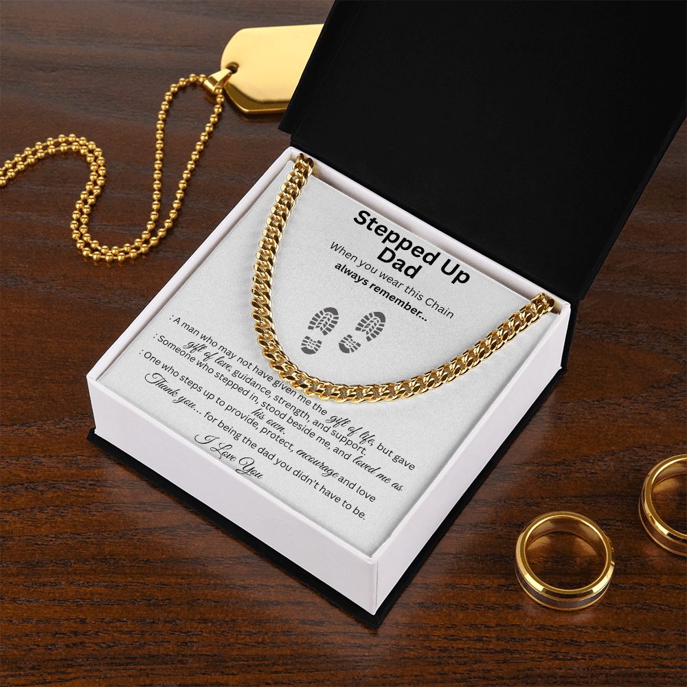 To My Stepped Up Dad – Father's Day Gift Cuban Link Chain