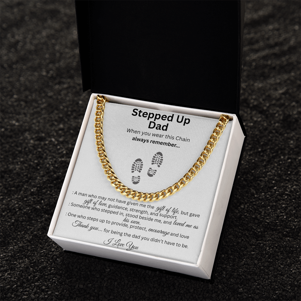 To My Stepped Up Dad – Father's Day Gift Cuban Link Chain