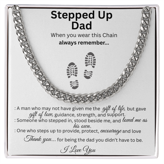 To My Stepped Up Dad – Father's Day Gift Cuban Link Chain
