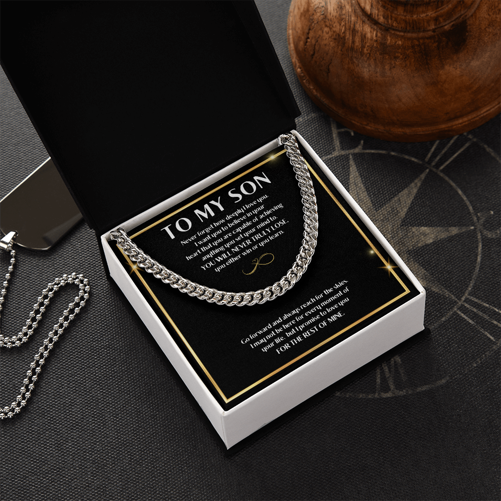 To My Son " You Will Never Lose" Cuban Link Chain