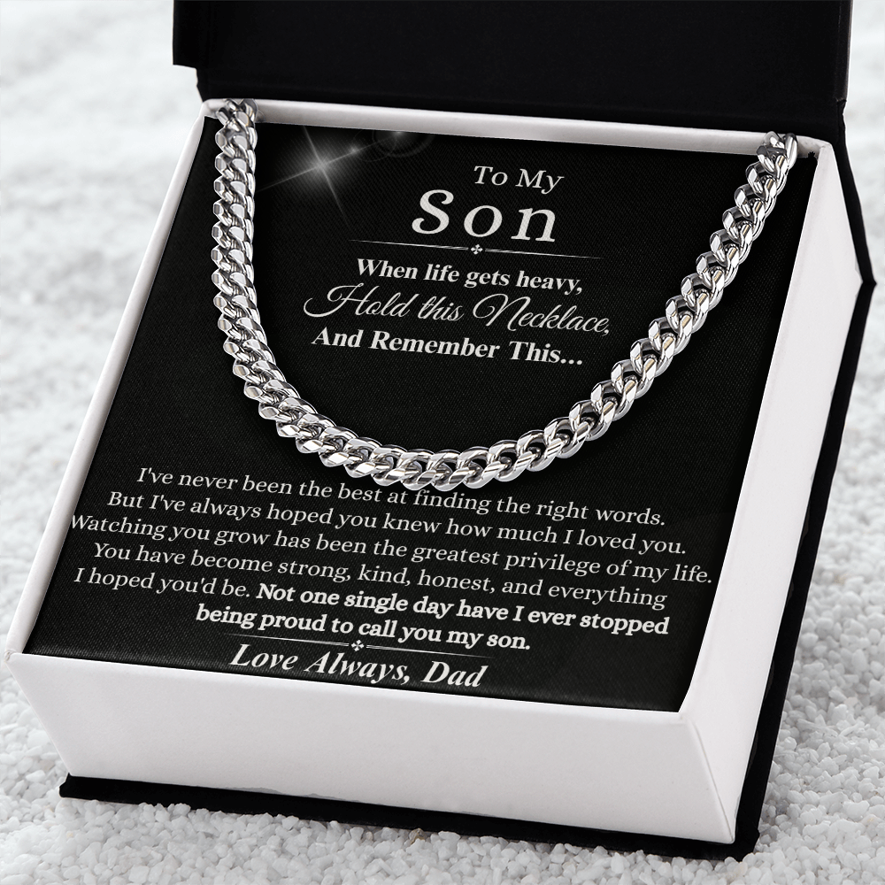 To My Son – "When Life Gets Heavy" Cuban Link Chain | A Meaningful Gift from Dad