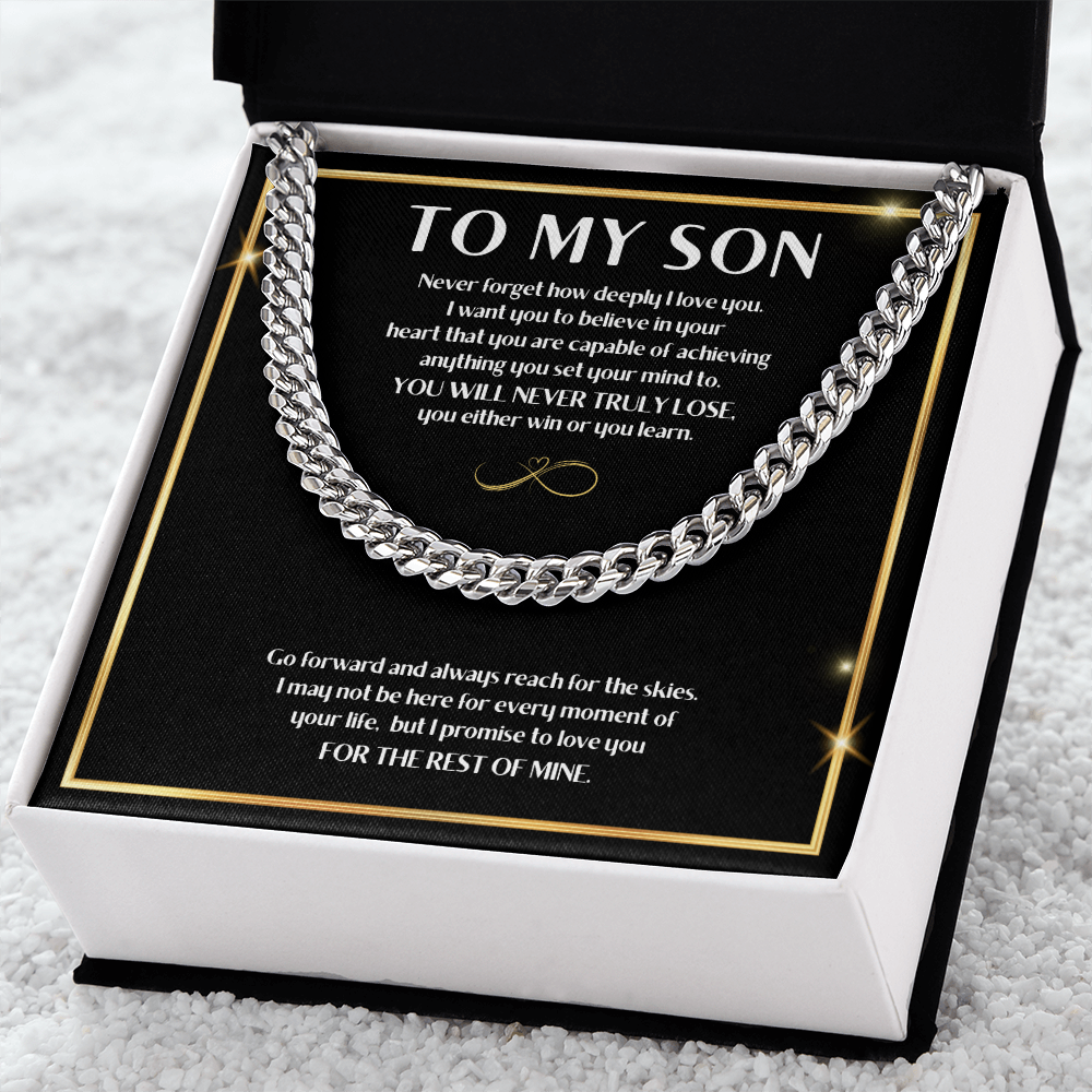 To My Son " You Will Never Lose" Cuban Link Chain