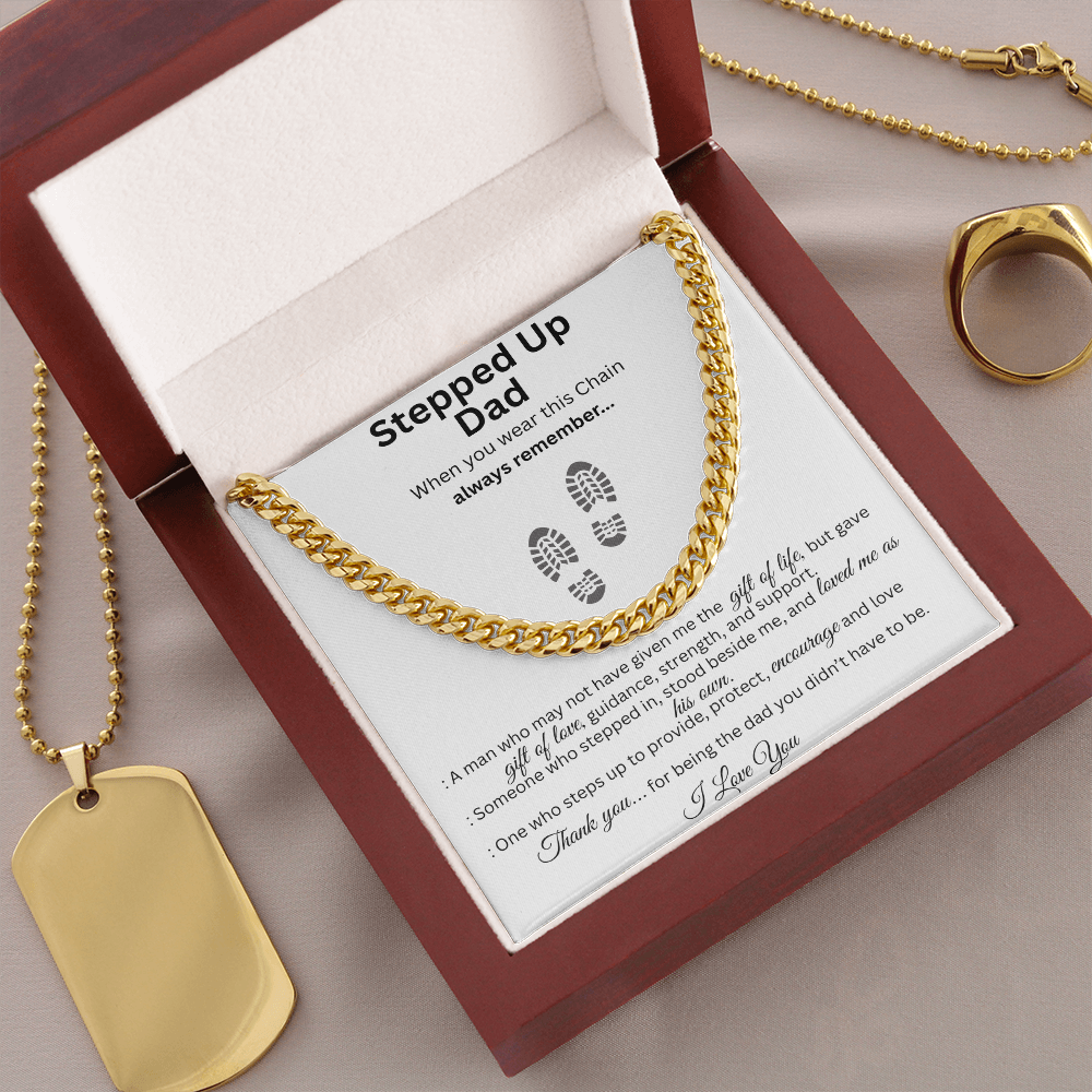 To My Stepped Up Dad – Father's Day Gift Cuban Link Chain