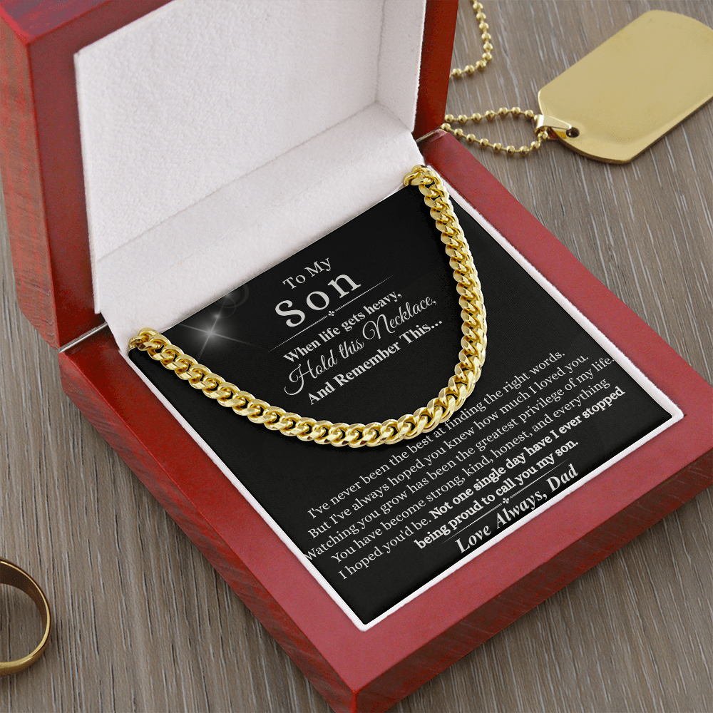 To My Son – "When Life Gets Heavy" Cuban Link Chain | A Meaningful Gift from Dad