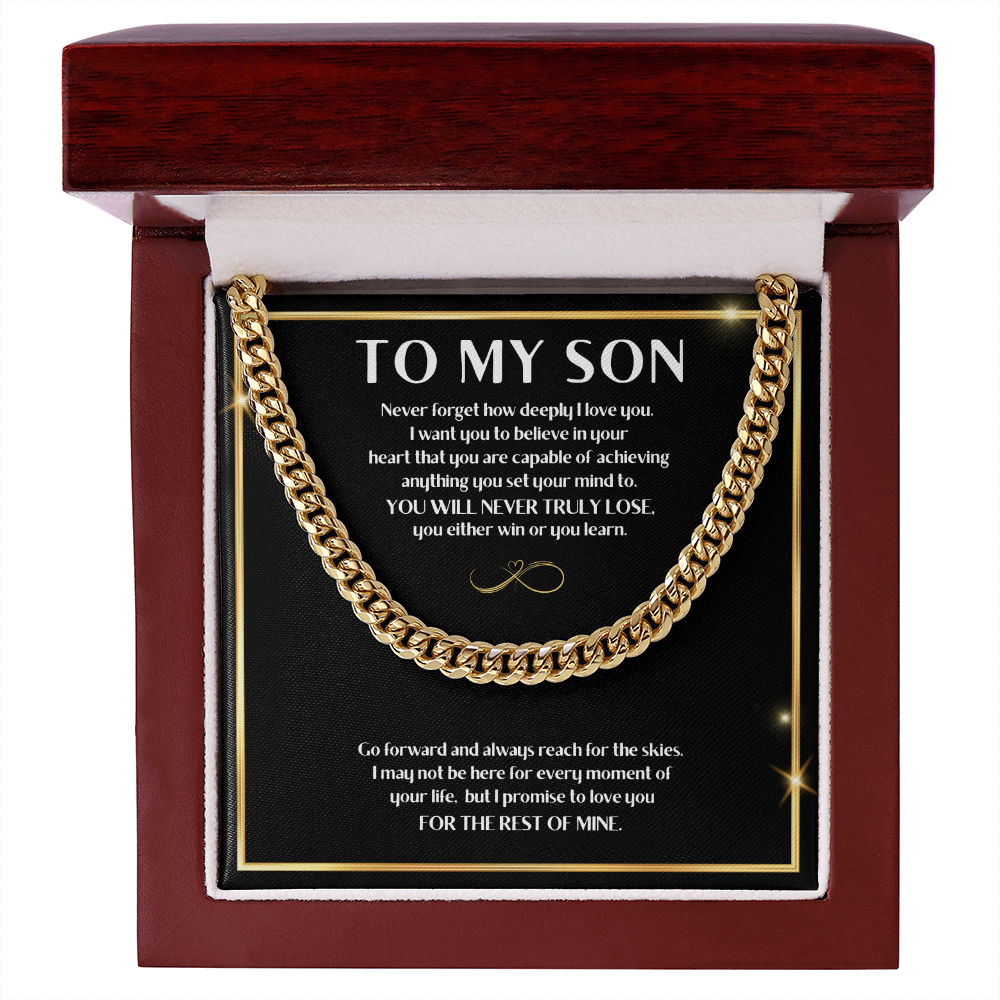 To My Son " You Will Never Lose" Cuban Link Chain