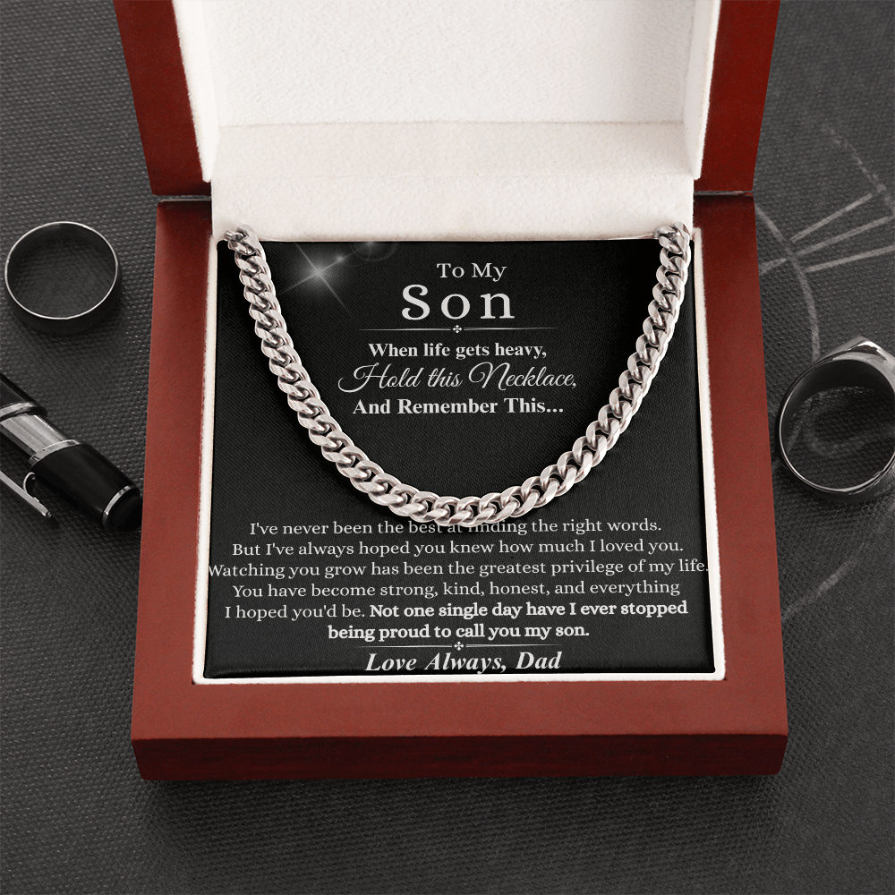 To My Son – "When Life Gets Heavy" Cuban Link Chain | A Meaningful Gift from Dad