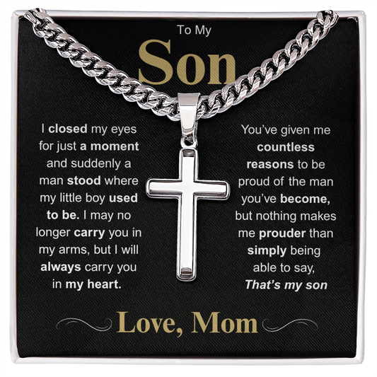 To My Son-I Closed My Eyes For Just A Moment-Cuban Cross Necklace.