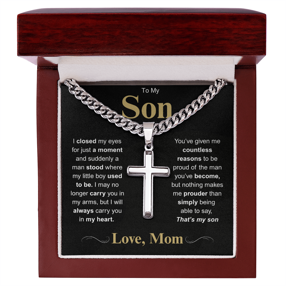 To My Son-I Closed My Eyes For Just A Moment-Cuban Cross Necklace.