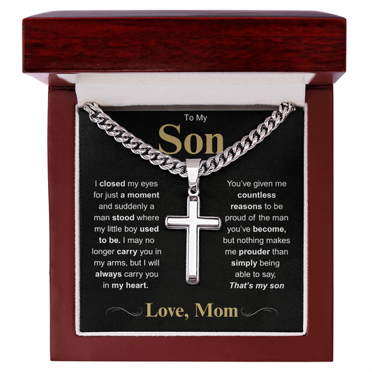 To My Son-I Closed My Eyes For Just A Moment-Cuban Cross Necklace.