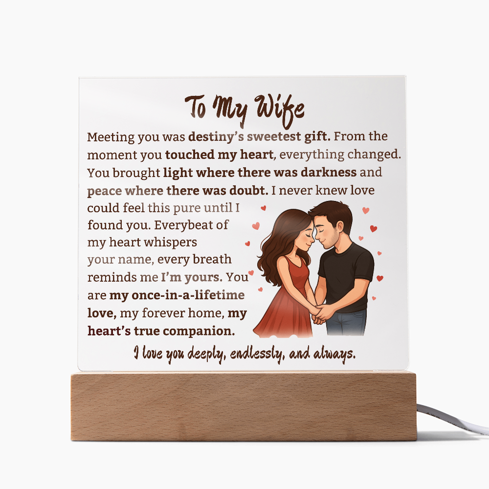 To My Wife "Once In A Lifetime Love" Square Acrylic Plaque.