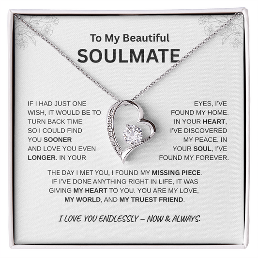 To My Beautiful Soulmate  "I Found My Missing Piece"  Forever Love Necklace