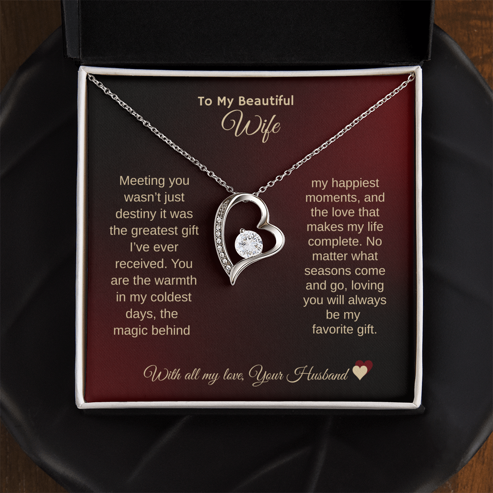 To MY Beautiful Wife "My Forever Love" Forever Love Necklace