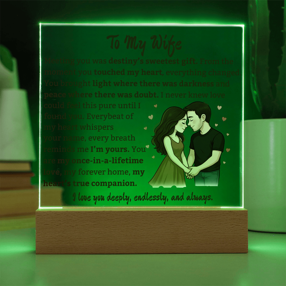 To My Wife "Once In A Lifetime Love" Square Acrylic Plaque.